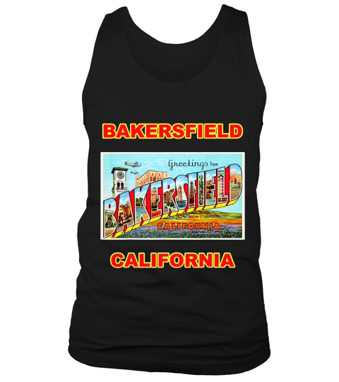 Lotta Bakersfield California Greetings T-shirt Tank Top Unisex