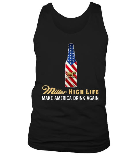 Miller High Life make America drink again Tank Top Unisex
