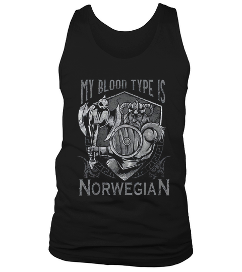 My Blood Type Is Norwegian Tank Top Unisex