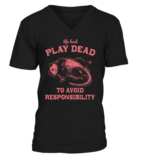 Life hack Play Dead To Avoid D Red V-Neck T-shirt