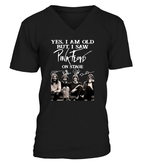Pink Floyd T-Shirt Yes I Am Old But I Saw Pink Floyd On Stage V-Neck T-shirt