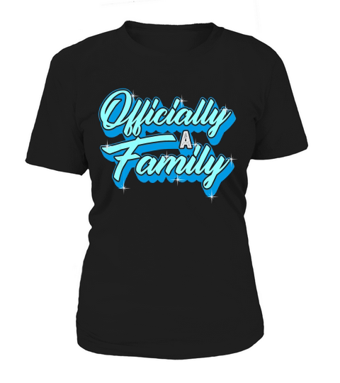 Adoption Officially A Family Foster Care Gotcha Da T-shirt Women's T-Shirt