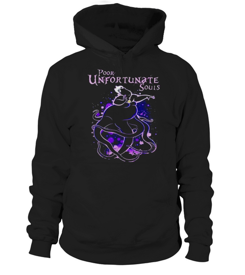 Ursula The Little Mermaid poor unfortunate souls shirt Hoodie Unisex