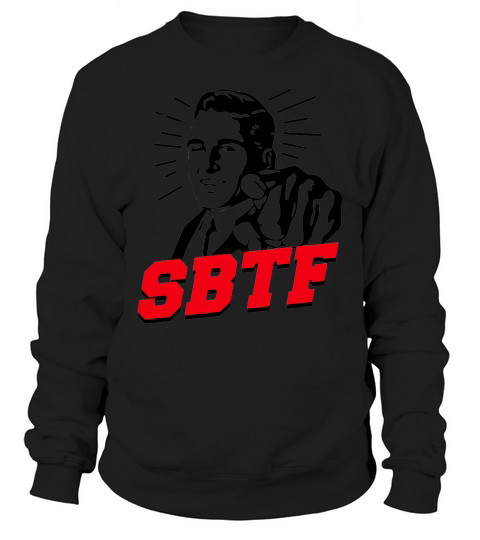 Bob Menery Sbtf Shirt Sweatshirt Unisex
