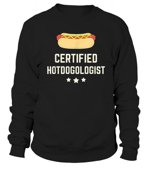 Certified Hotdogolist Hot Dog Sweatshirt Unisex