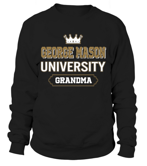 George Mason University Grandma Great Gift For Grandparents Sweatshirt Unisex