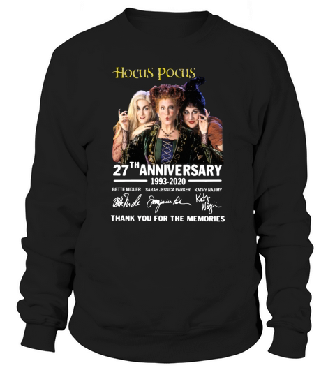 Hocus pocus 27th anniversary 1993 2020 thank you for the memories signatures Sweatshirt Unisex