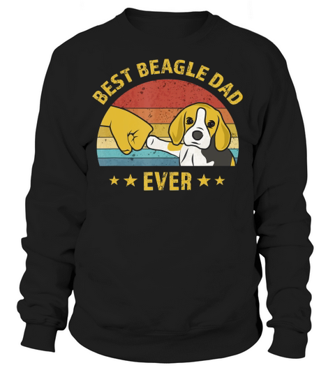 Mens Cute Best Beagle Dad Ever Retro Vintage Gift Puppy Lover T-Shirt Sweatshirt Unisex