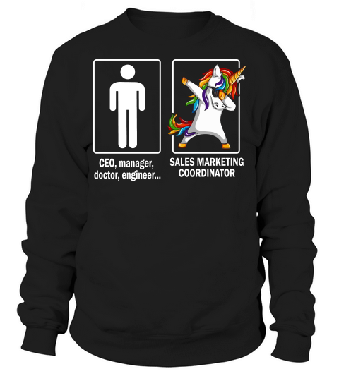 Sales Marketing Coordinator Sweatshirt Unisex