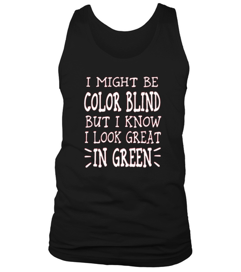 Might Be Colorblind   Red Green Color Blindness Tank Top Unisex