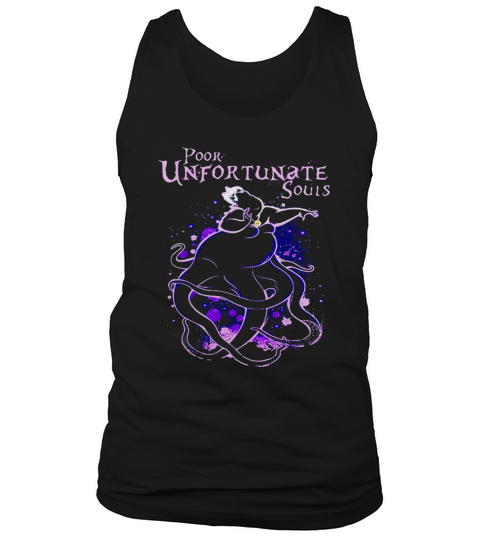 Ursula The Little Mermaid poor unfortunate souls shirt Tank Top Unisex