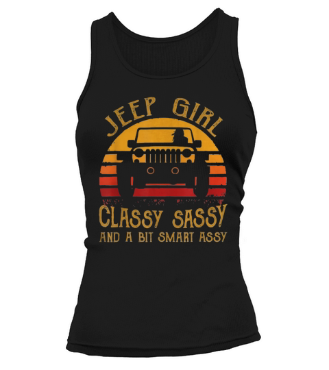 Vintage Jeep Girl Classy Sassy And A Bit Smart Assy Tank top Woman