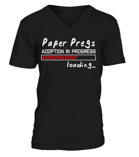Paper Pregs Shirt Adoption In Progress Adoptive Mom Gift V-Neck T-shirt