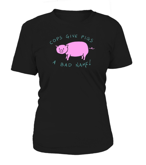 Cops Give Pigs a Bad Name - Colorblock Hoodie Women's T-Shirt