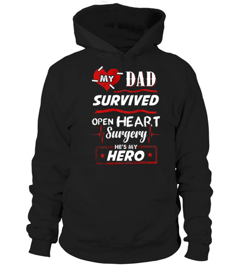 Heart Surgery Survivor Tshirt Recovery Gift Idea For Dad Hoodie Unisex