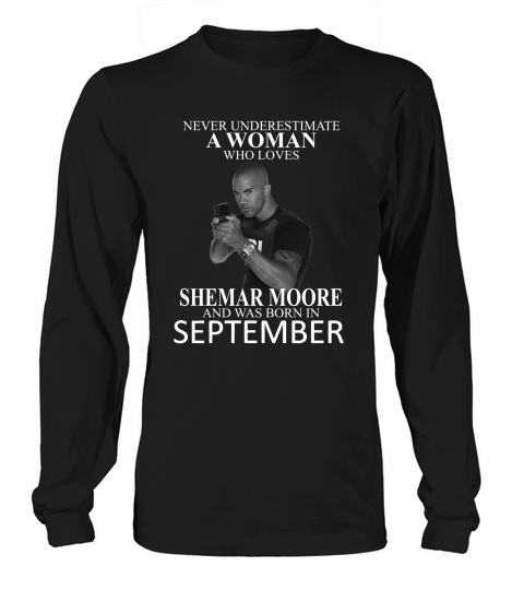 Never Underestimate A Woman Who Loves SHEMAR MOORE And Born In OCTOBER Long sleeved Unisex