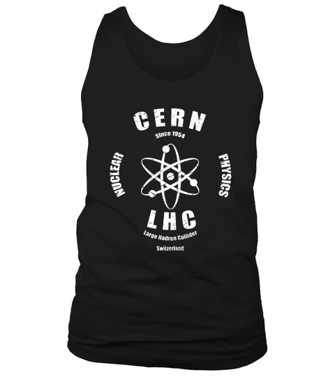 CERN SWITZERLAND SCIENCE PHYSICS NUCLEAR ATOM Tank Top Unisex