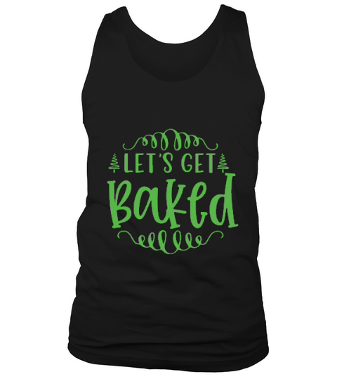 Lets Get Baked Christmas Gift Tank Top Unisex