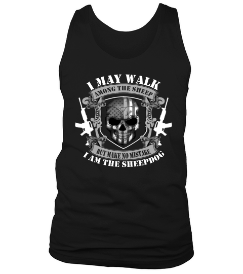 Make No Mistake I Am The Sheepdog Thin Blue Line Tank Top Unisex