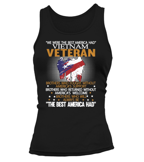 We Were Best America Had Vietnam Veteran Tank top Woman
