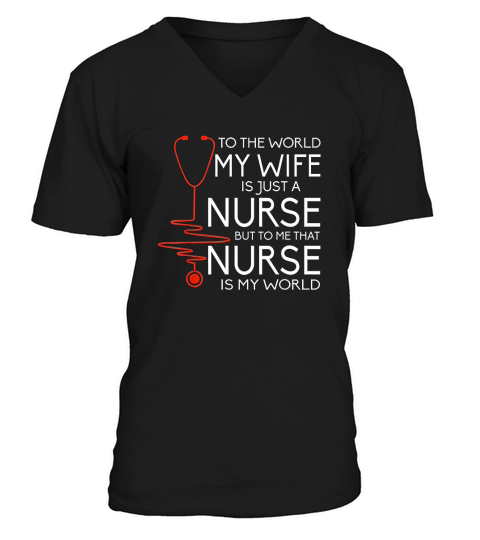 My Wife Is A Nurse V-Neck T-shirt