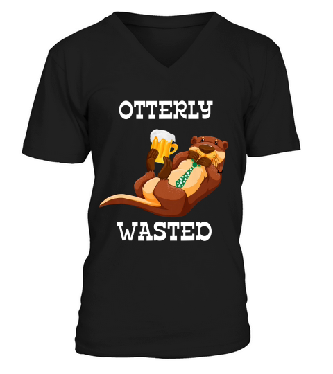 Otterly Wasted  Beer Drinking St. Patricks Parody Pun Tee V-Neck T-shirt