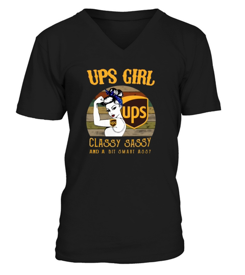 Vintage UPS Girl Classy Sassy And A Bit Smart Assy shirt V-Neck T-shirt