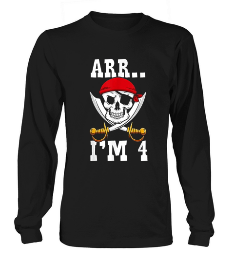 Arr Im 4 Pirate Boy Captain Themed 4th Birthday Party Long sleeved Unisex