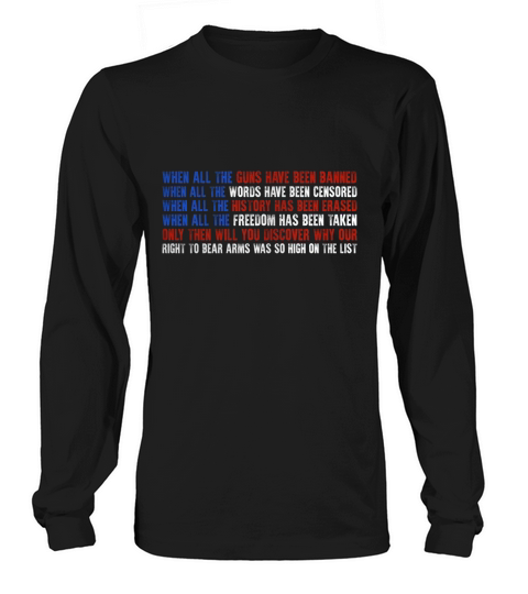 Guns Have Been Banned Long sleeved Unisex