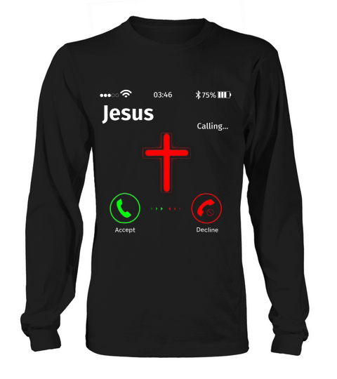 Jesus Is Calling Christian _1 T-shirt Long sleeved Unisex