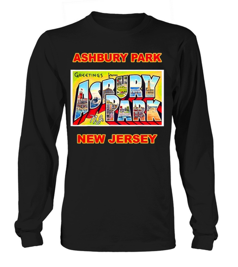 Lotta Asbury Park New Jersey Greetings T-shirt Long sleeved Unisex