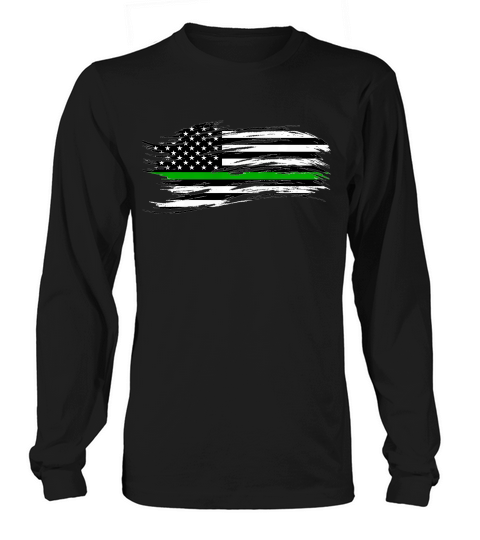 The Thin Green Line Federal Agents Game Wardens Pride Honor T-shirt Long sleeved Unisex