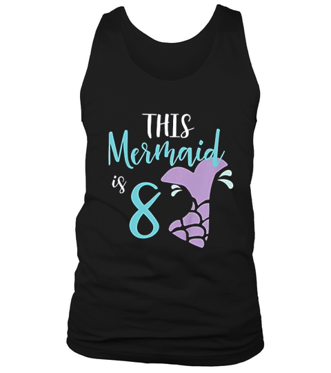 Kids Birthday Girl Mermaid Eight Year Old Birthday Gift Tank Top Unisex