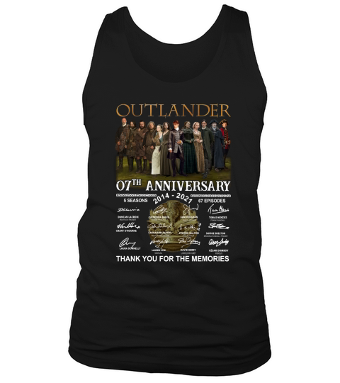 Outlander 07th anniversary 2014 2021 thank you for the memories signatures Tank Top Unisex