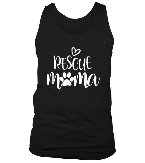 Rescue Mama Paw Dog Cat Lover Dog Mom Birthday Gift Tank Top Unisex