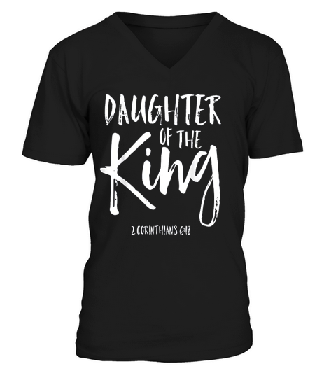 Daughter Of The King Corinthians 6:18 Christian Woman V-Neck T-shirt
