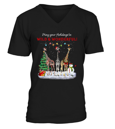 May Your Holidays Be Giraffe Wild And Wonderful Gift For Giraffe Lover Christmas V-Neck T-shirt
