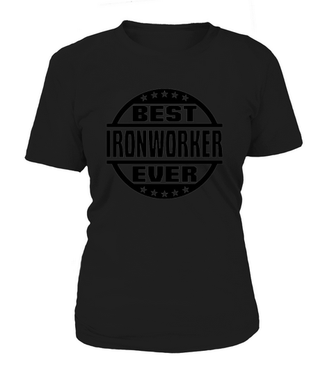 Best Ironworker Ever Women's T-Shirt