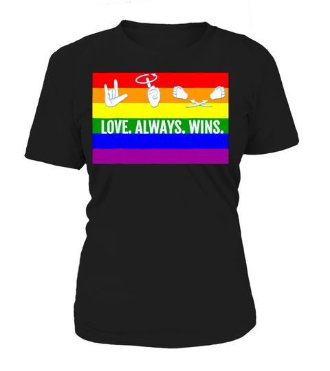 Love Always Wins Asl Deaf Awareness Gay Pride Lgb T-shirt Women's T-Shirt