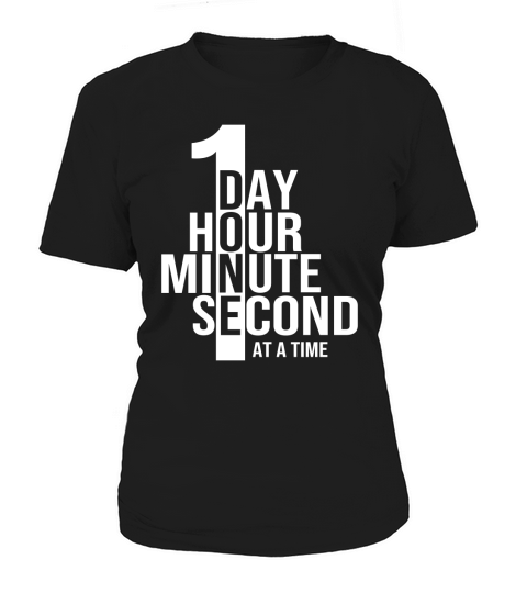 Sobriety Recovery Sober One Day at a Time Women's T-Shirt