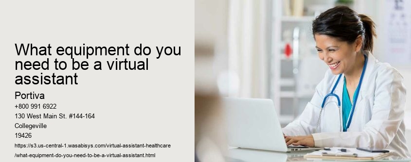 What equipment do you need to be a virtual assistant