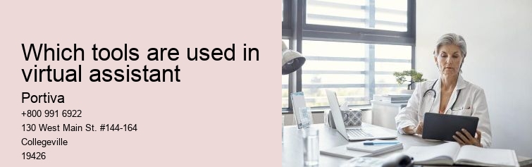 Which tools are used in virtual assistant