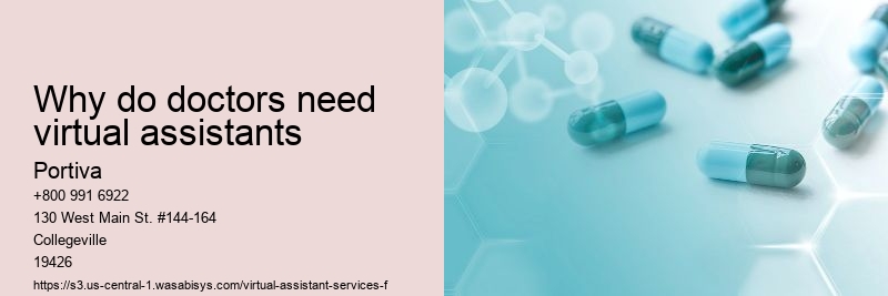 Why do doctors need virtual assistants