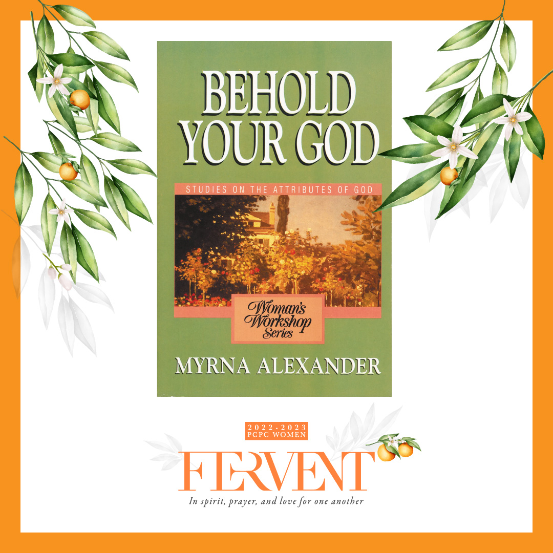 Behold Your God: Studies on the Attributes of God