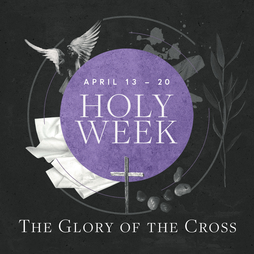Holy Week 2025: The Glory of the Cross