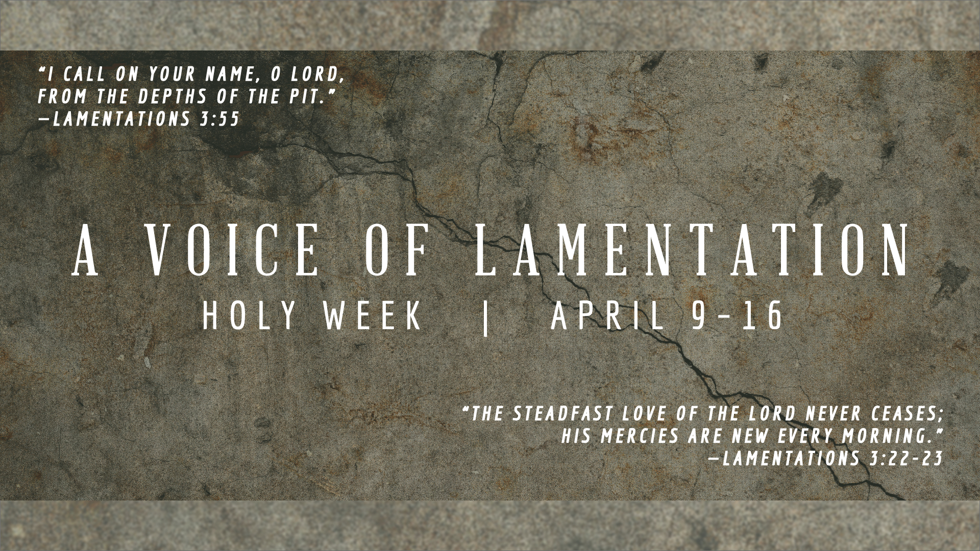 Holy Week 2017: A Voice of Lamentation