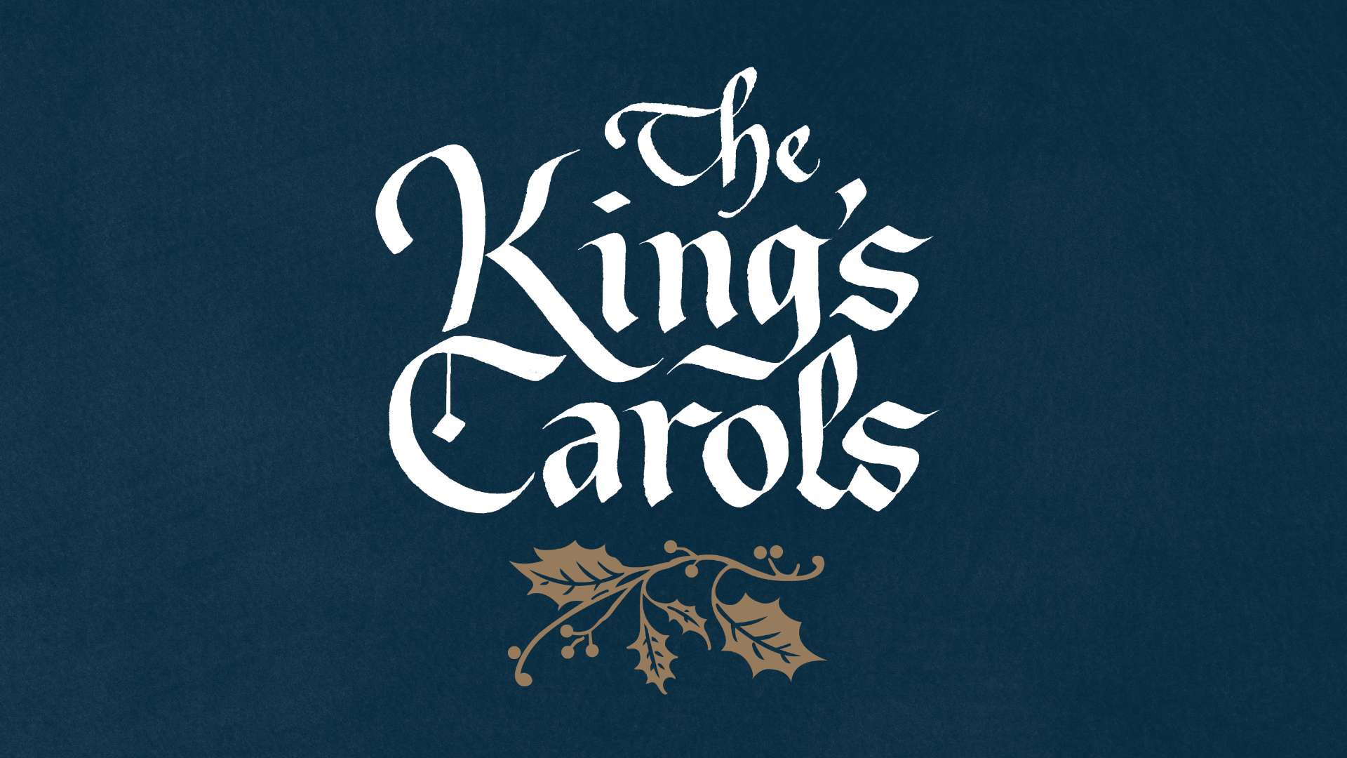 1920x1080-2018-thekingscarols.jpg