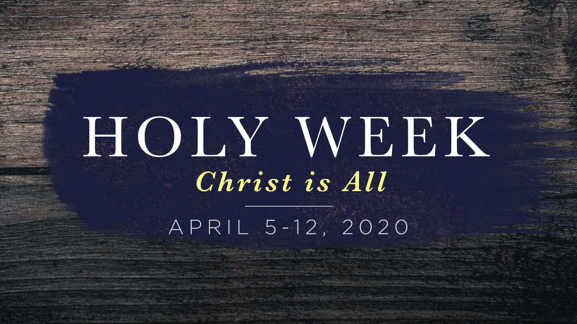 1920x1080-2020-holyweek-christisall.jpg