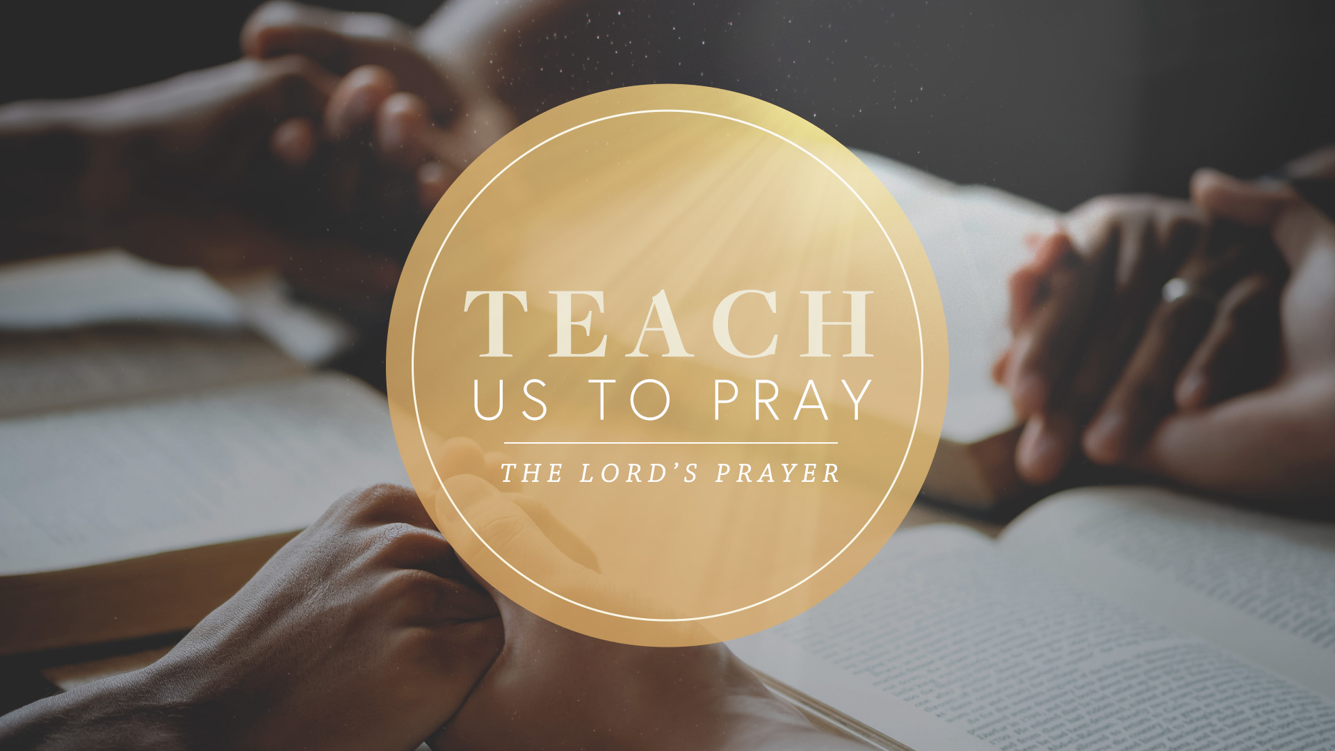 1920x1080_sermon-on-the-mount_teach-us-to-pray.jpg