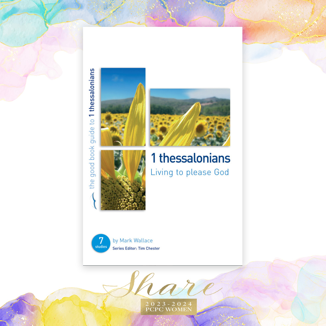 1 Thessalonians: Living to Please God